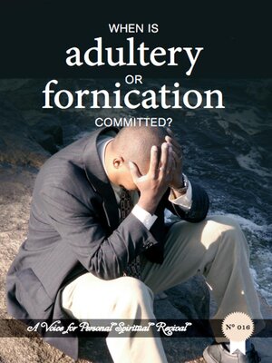 cover image of When is Adultery or Fornication Committed?